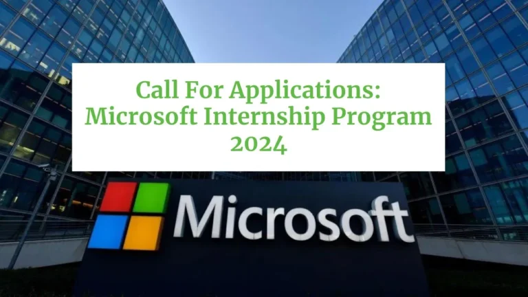 Call For Applications Microsoft Internship Program 2024